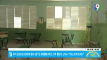 FP: Educación en este gobierno ha sido una “Calamidad” | El Despertador