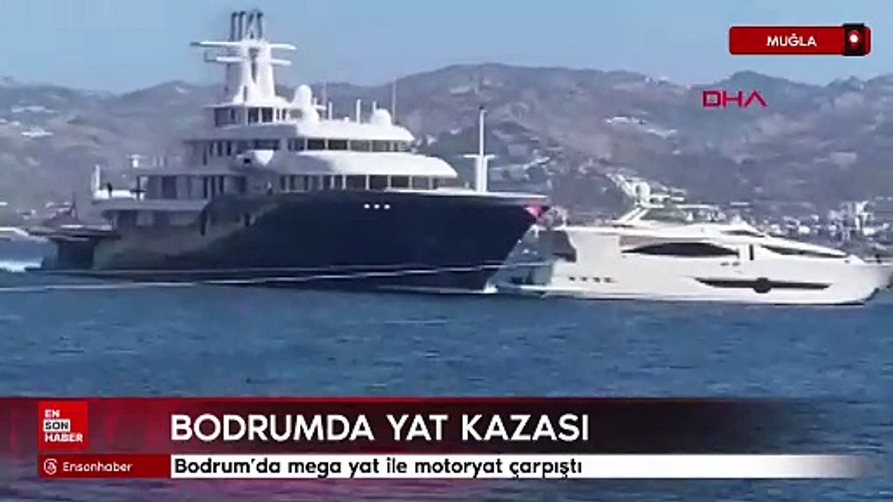 Muğla Bodrum'da mega yat ile motoryat çarpıştı