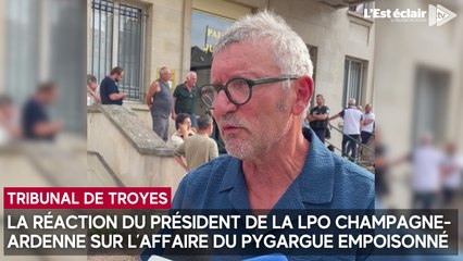 Etienne Clément, président de la LPO Champagne-Ardenne, réagit à l'affaire du pygargue empoisonné