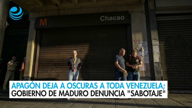 Apagón deja a oscuras a toda Venezuela; gobierno de Maduro denuncia sabotaje