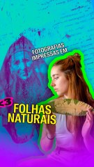 Fotografias impressas em folhas naturais