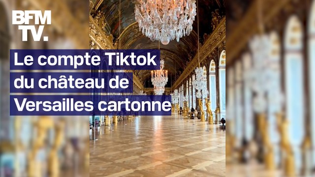 Comment le château de Versailles est devenu un énorme succès sur Tiktok