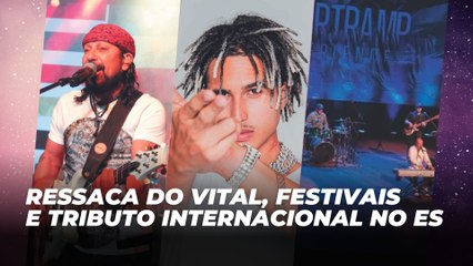 Ressaca do Vital, festivais e tributo internacional agitam o fim de semana no ES | Agenda Cultural