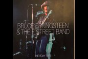 Bruce Springsteen & E Street Band - album At The Roxy, West Hollywood, CA, 10-18-1975 (2019)