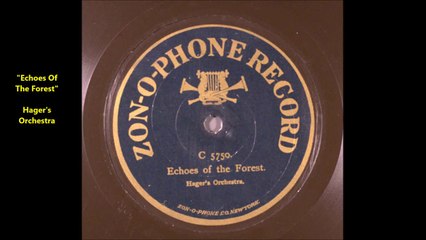 Echoes Of The Forest - Hager's Orchestra (1903)