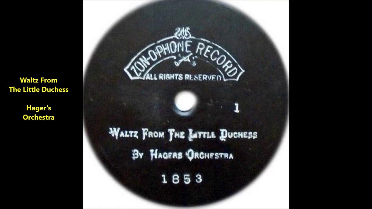 Waltz From The Little Duchess - Hager's Orchestra (1903)