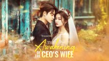 The Awakening Of The CEO's Wife FULL EPISODES | Short Chinese Drama