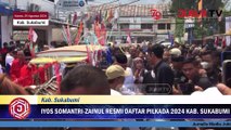 Iyos Somantri-Zainul, Diantar Ribuan Simpatisan Daftar Pilkada 2024 Kabupaten Sukabumi