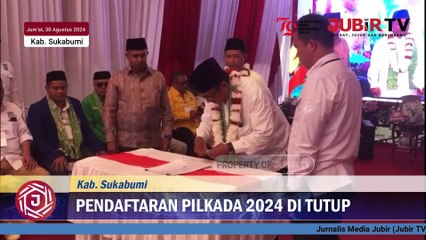 Pendaftaran Pilkada 2024 di Tutup. Berikut Keterangan KPUD dan Bawaslu Kabupaten Sukabumi