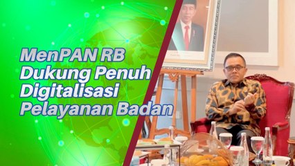 MenPAN RB Dukung Digitalisasi Pelayanan Badan Publik