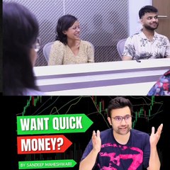 Want Quick Money? :- By  Sandeep Maheshwari