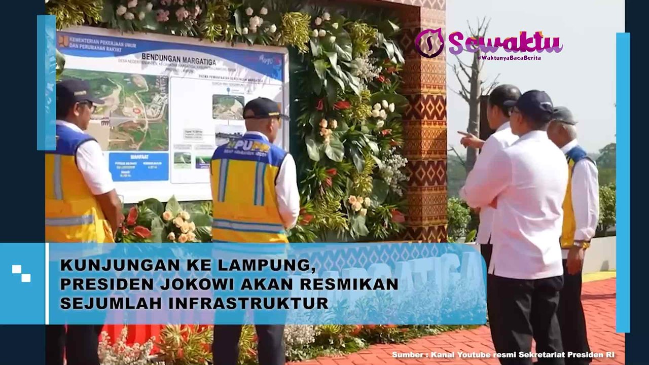 Kunjungan ke Lampung, Presiden Jokowi Akan Meresmikan Sejumlah Infrastruktur