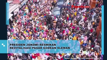 Presiden Jokowi Resmikan Revitalisasi Pasar Godean Sleman