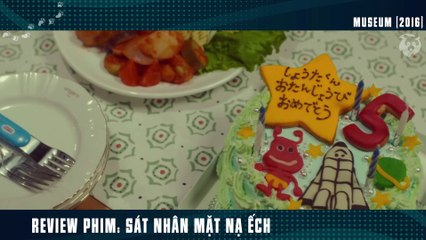 [Review Phim] Sát Thủ Mặt Nạ Ếch Khiến Ai Cũng Kinh Hãi _ Museum