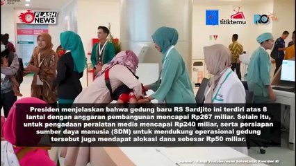Resmikan Gedung Pelayanan Kesehatan Ibu Dan Anak Rs. Sardjito, Yogyakarta. Ini Penjelasan Presiden Jokowi