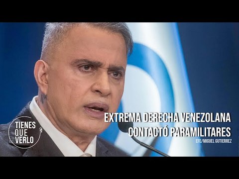 El MP ya inició las investigaciones: Extrema derecha venezolana contactó paramilitares