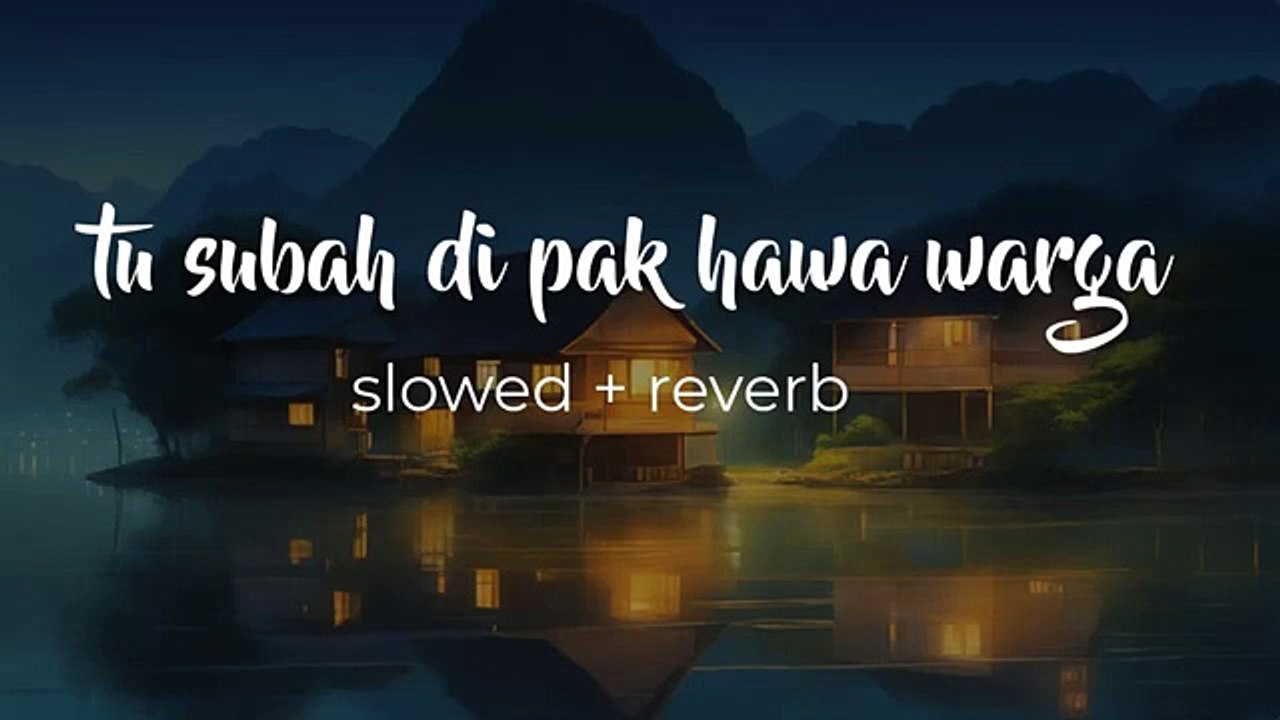 Tun Subha Di Pak Hawa Warga