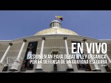 ÚLTIMA HORA: Asamblea Nacional debate Ley por la defensa de la Guayana Esequiba