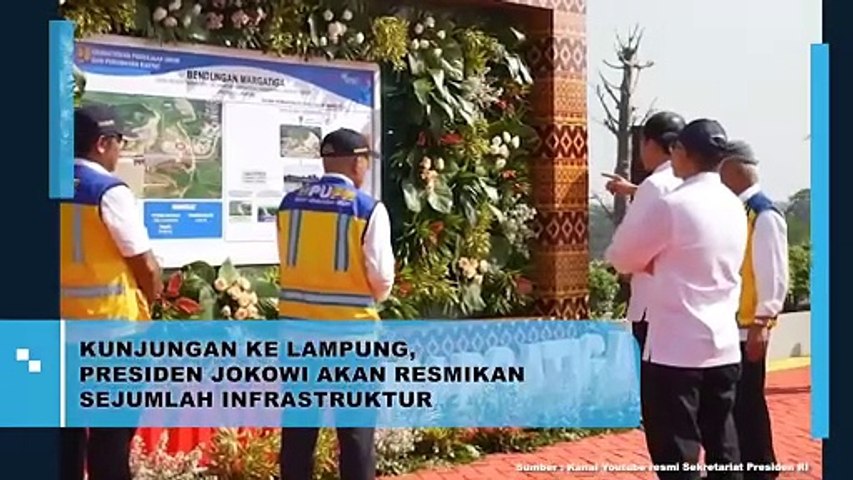 Kunjungan ke Lampung, Presiden Jokowi Akan Resmikan Sejumlah Infrastruktur