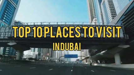 10 places to visit in dubai