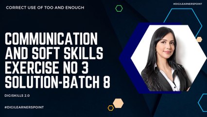 Communication and Soft Skills Ex 3 Solution-Digiskills 2-Batch 8