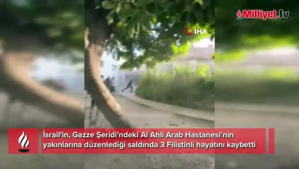 İsrail’den Gazze Şeridi'nde hastane yakınlarına saldırı: 3 ölü