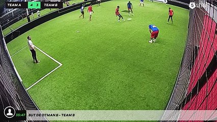 But de Otman B - Team B