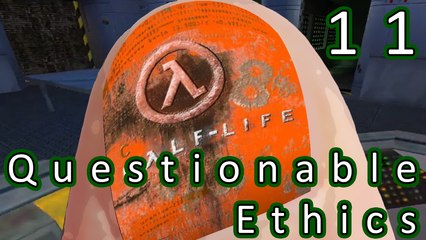 Half-Life - 11 - Questionable Ethics