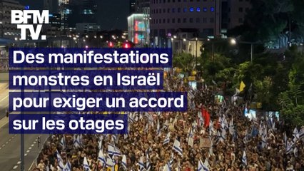 Des manifestations monstres en Israël et une grève générale pour exiger un accord sur les otages
