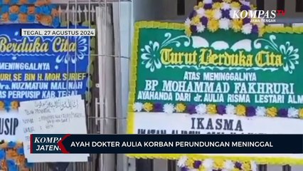 Ayah Dokter Aulia Korban Perundungan Meninggal