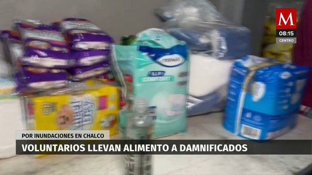 Voluntarios llevan alimentos a familias atrapadas por inundaciones en Chalco