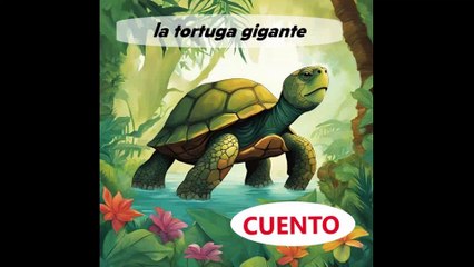 LA TORTUGA GIGANTE. CUENTO INFANTIL.  Horacio Quiroga.