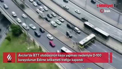 İETT otobüsü kaza yaptı! Edirne istikameti trafiğe kapatıldı