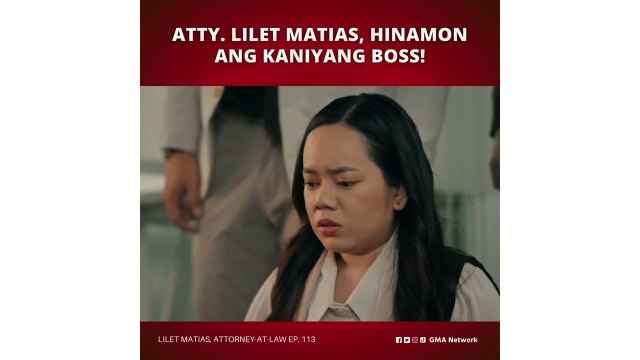 Lilet Matias, Attorney-at-Law: Atty. Lilet, hinamon ang kanyang boss! (Episode 113)