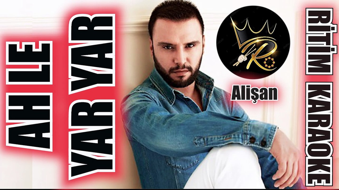 Ah Le Yar Yar - Alişan ✩ Ritim Karaoke (Hicaz Majör 6/8 Beste Yücel Arzen)