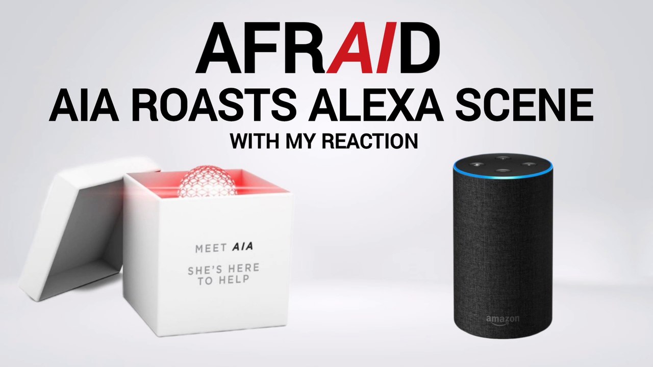 Afraid AIA Roasts Alexa Scene