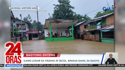 Ilang lugar sa Visayas at Bicol, binaha dahil sa bagyo | 24 Oras Weekend