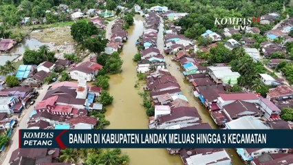 Download Video: Terus Meluas! Banjir Rendam 3 Kecamatan di Kabupaten Landak, Kalimantan Barat