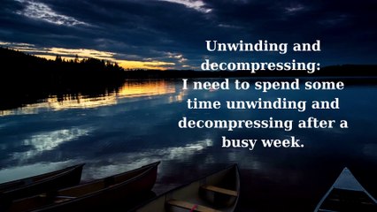 idioms means relaxing