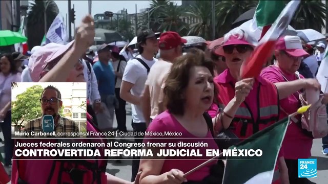 Informe desde Ciudad de México: jueces federales ordenan frenar discusión sobre reforma judicial