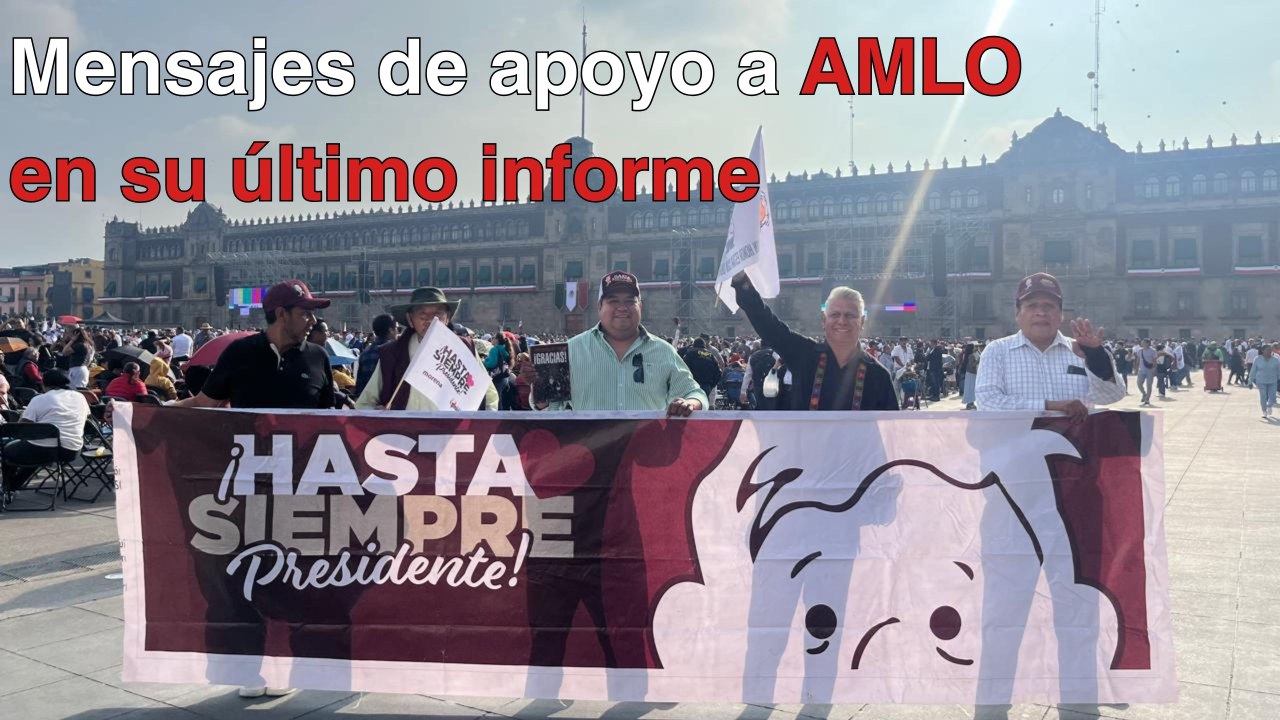 Simpatizantes mandan mensajes de apoyo a AMLO d...