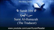 Quran 104 Surat Al-Humazah (The Traducer) Arabic to English Translation and Transliteration