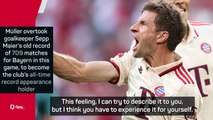 The feeling of scoring is what lives with you - Bayern record-breaker Muller