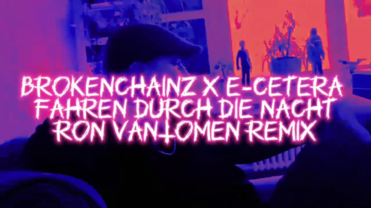 BrokenChainz, E-Cetera - Fahren durch die Nacht by. Ron VanTomen