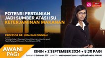 AWANI Pagi: Potensi pertanian jadi sumber atasi isu keterjaminan makanan