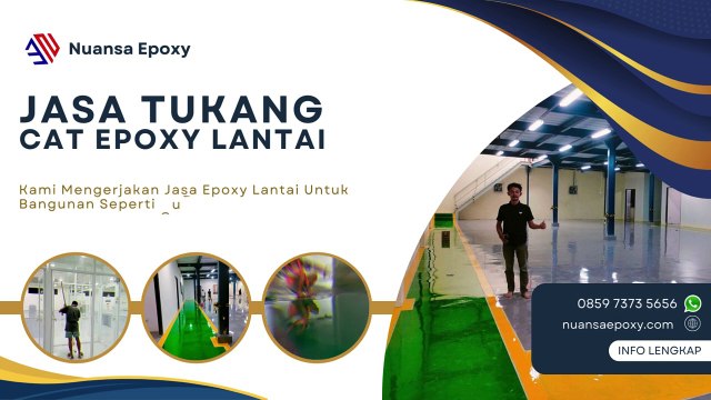Kontraktor Jasa Epoxy Lantai Gudang Tenaga Ahli Serta Berpengalaman Telp/Wa 0859 7373 5656