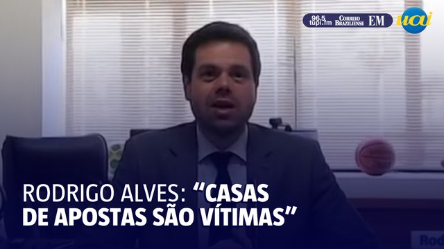 Presidente da Associação de Apostas Esportivas afirma que casas de apostas são vítimas