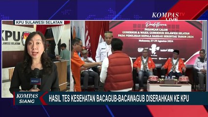 Hasil Tes Kesehatan 2 Pasang Bacagub-Bacawagub Sulawesi Selatan Diserahkan ke KPU