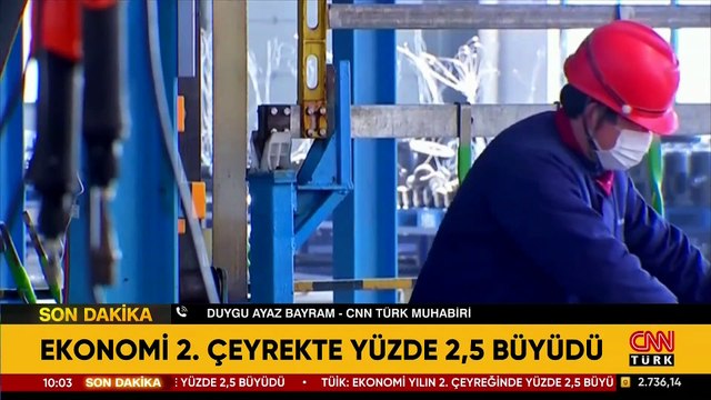 SON DAKİKA | Türkiye ekonomisinin ikinci çeyrek büyüme rakamı belli oldu