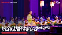 Jokowi Perkenalkan Prabowo di IAF dan HLF MSP 2024